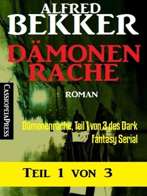 cover image of Dämonenrache, Teil 1 von 3 des Dark Fantasy Serial